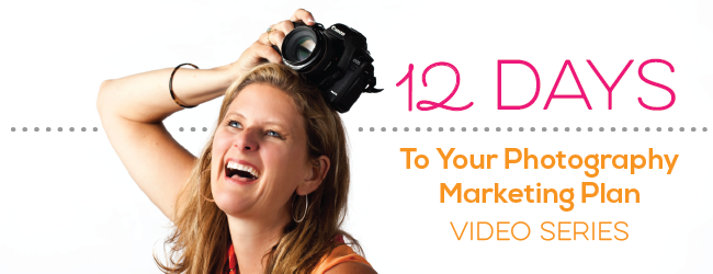 12 Days to your Photography Marketing Plan