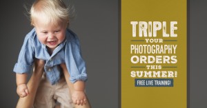 triple your photography orders this summer