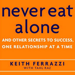 SPFavBooks-NeverEatAlone-Keith Ferrazzi